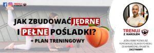 Jak zbudować jędrne i pełne pośladki?