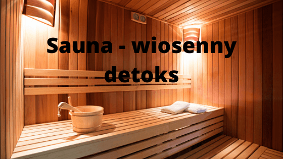 Sauna - spring detox